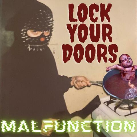 LOCK YOUR DOORS