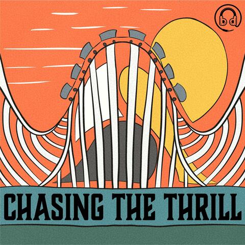 Chasing The Thrill