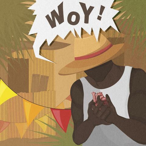 WOY !