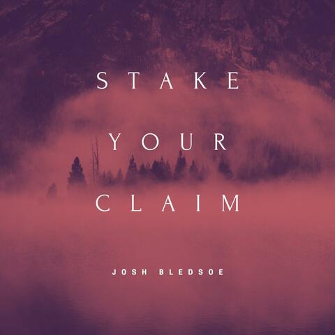 Stake Your Claim