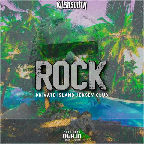 ROCK (Private Island Jersey Club)