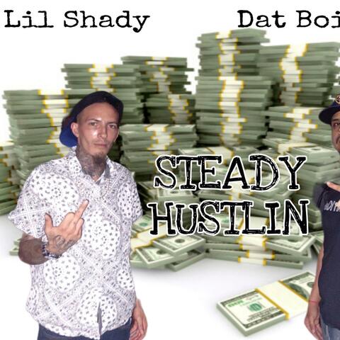 Steady Hustlin