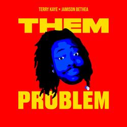 That's a Them Problem