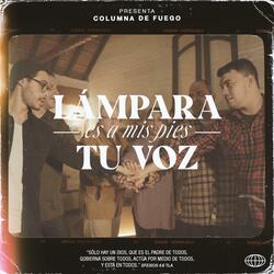 Lámpara es a mis pies tu voz