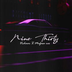 Nine Thirty (feat. Mufasa Rex)