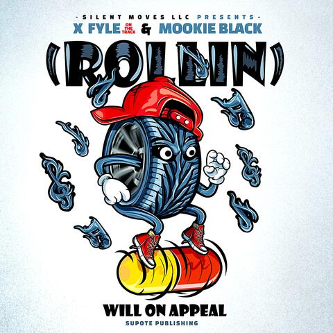 (Rollin') Will on Appeal (feat. X-Fyle)