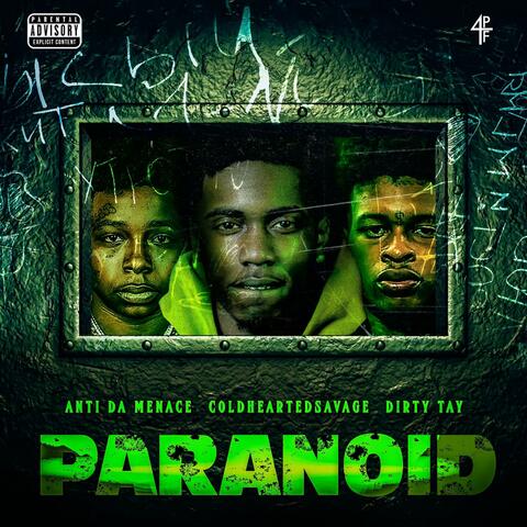 Paranoid (feat. Anti Da Menace & Dirty Tay)