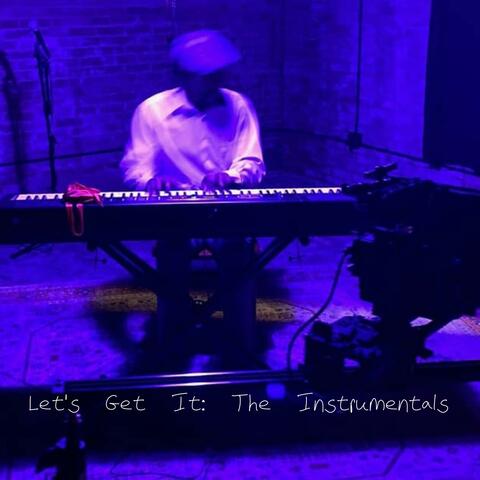 Let's Get It: The Instrumentals