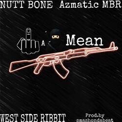 Fucca nigga mean (feat. West side ribbit & Azmatic MBR)