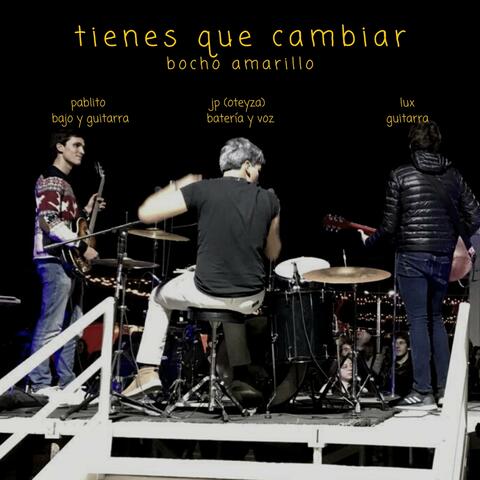 Tienes Que Cambiar (feat. Bocho Amarillo)