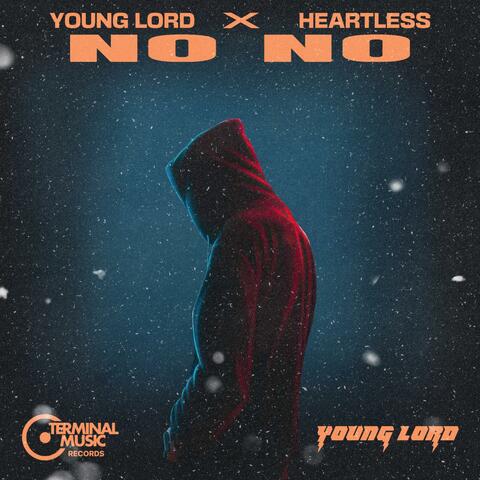 No No (feat. Heartless)