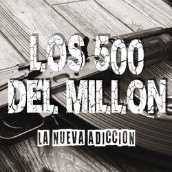 Los 500 del millón