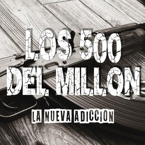 Los 500 del millón
