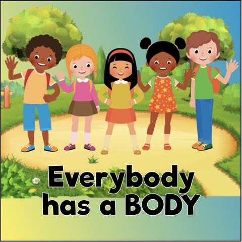 Everybody has a Body