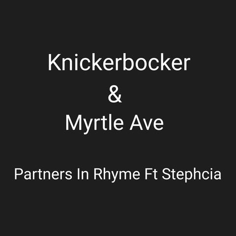 Knickerbocker & Myrtle Ave (feat. Stephcia)