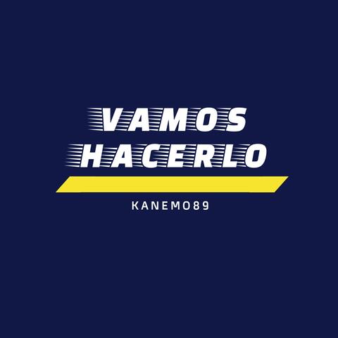 Vamos Hacerlo Kanemo89 (Dembow)