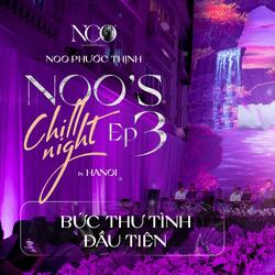 Noo's Chill Night 3 - Bức Thư Tình Đầu Tiên