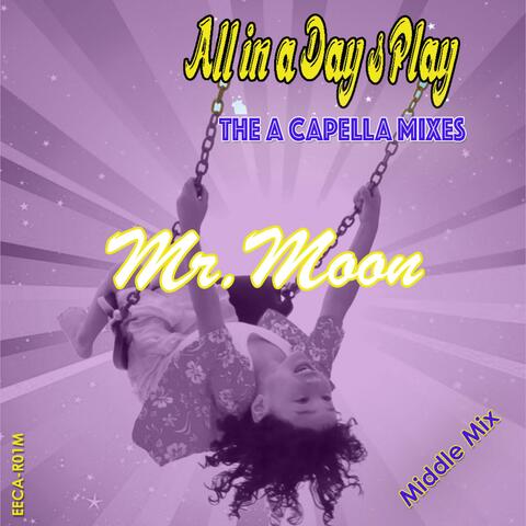 Mr. Moon (Middle Mix) (A Capella)