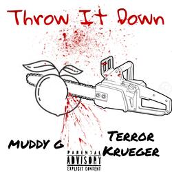 Throw it Down (feat. Terror Krueger)