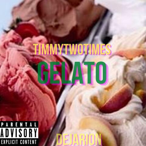 Gelato (feat. timmytwotimes)