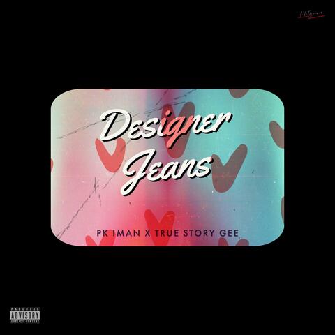 Designer Jeans (feat. True Story Gee)