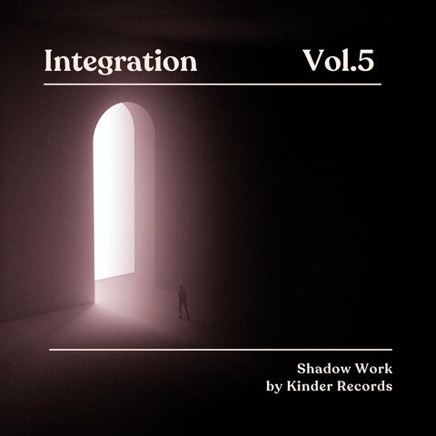 Shadow Work Volume 5: Integration