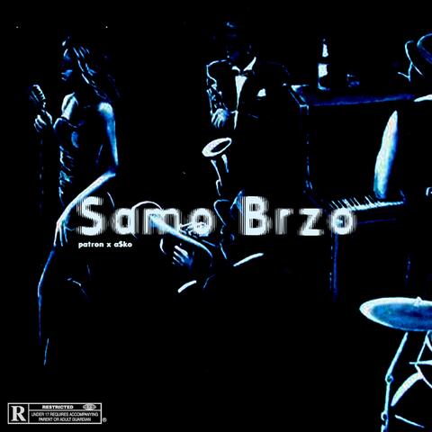 Samo Brzo (feat. Patron)