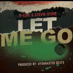 Let Me Go (feat. Stevie Stone)