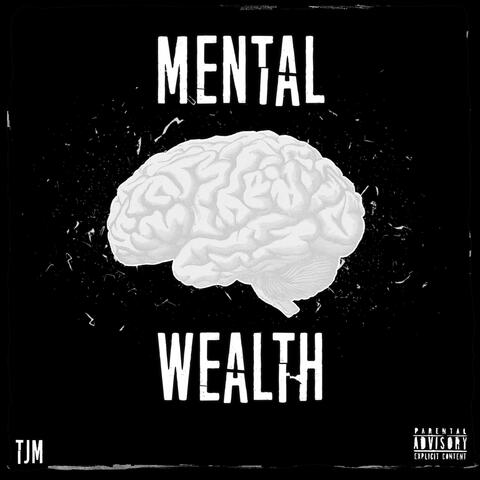 Mental Wealth (feat. S.U.T)