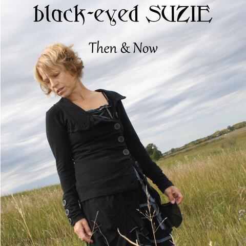 black-eyed SUZIE Then & Now