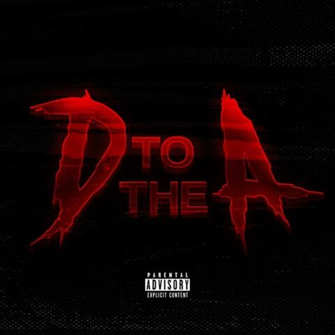 D to the A
