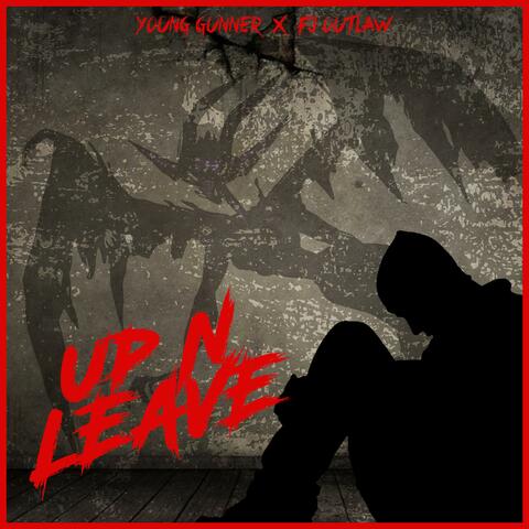 Up N Leave (feat. FJ Outlaw)