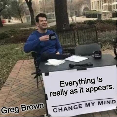 Everything Is Really As It Appears