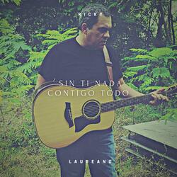 Sin Ti Nada Contigo Todo