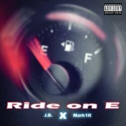 Ride On E (feat. Mark1k)