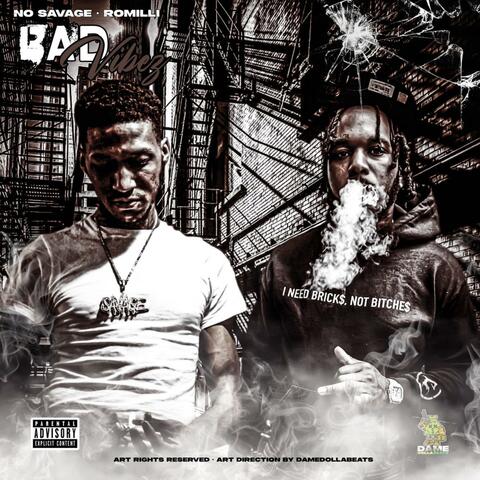Bad Vibez (feat. No Savage)