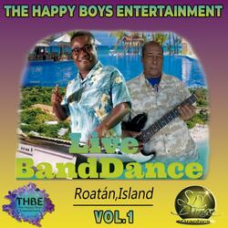 1 - FEELING HIGH (REGUE) ''ROATÁN BAND DANCE'' (feat. THE HAPPY BOYS ENTERTAINMENT)