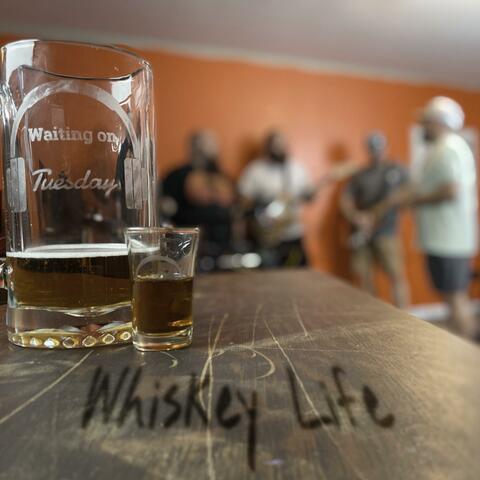 Whiskey Life
