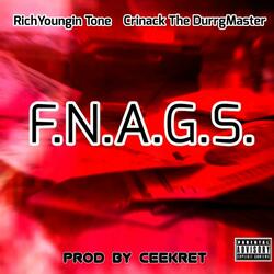 F.N.A.G.S.. (feat. RichYoungin Tone)