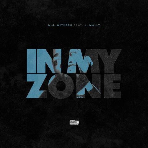 In My Zone (feat. J. Mally)