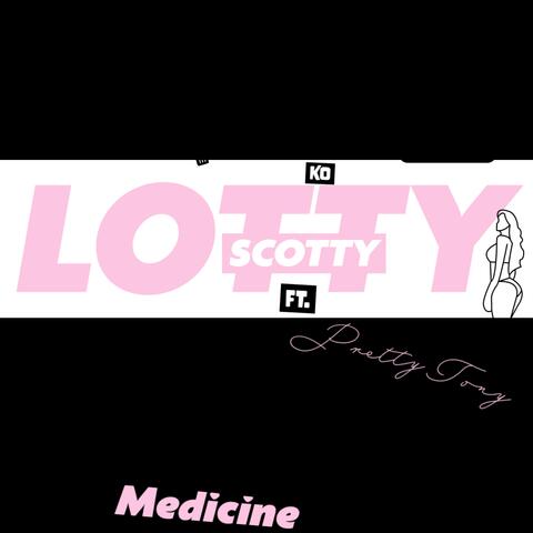 i Got The Medicine (feat. Lotty ko Scotty)
