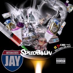 Speedballin (feat. Chewy Lo)