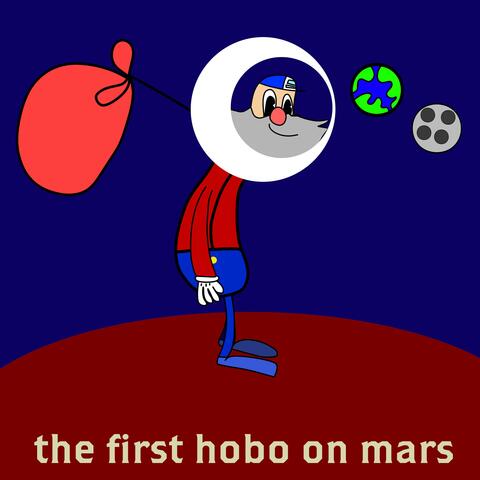 The First Hobo On Mars