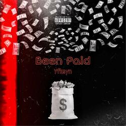 Been Paid, Pt. 1