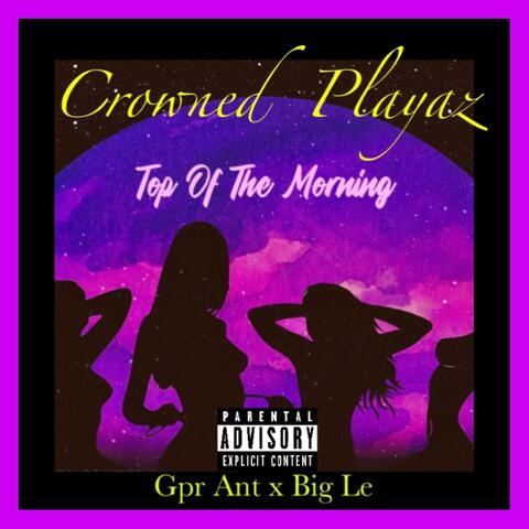 Top Of The Morning (feat. Big Le)