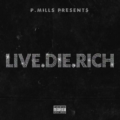 LIVE.DIE.RICH