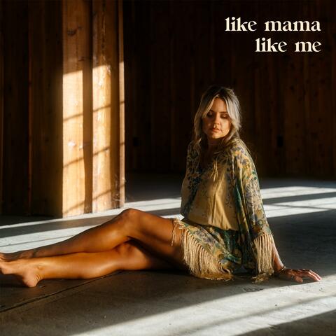 Like Mama Like Me