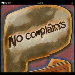 No Complaints