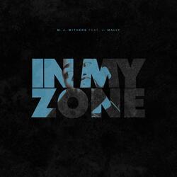 In My Zone (feat. J. Mally)