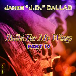 Bullet For My Wings